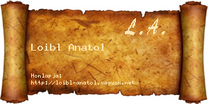 Loibl Anatol névjegykártya